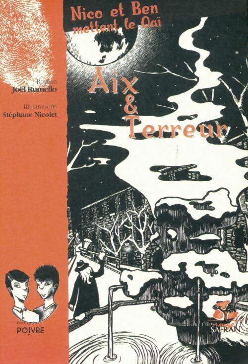Livrenpoche : Nico et Ben mettent le oaï Tome II : Aix et terreur - Joël Rumello - Livre