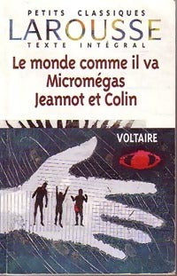 Le monde comme il va / Micromégas / Jeannot et Colin - Voltaire -  Petits Classiques Larousse - Livre