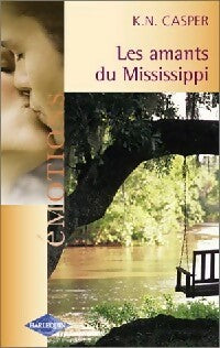 Livrenpoche : Les amants du Mississippi - K.N. Casper - Livre