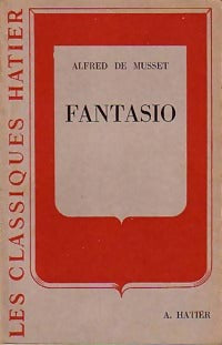 Fantasio - Alfred De Musset -  Classiques Hatier - Livre