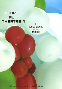 Court au théâtre Tome I - Collectif - Livre