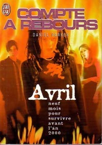 Livrenpoche : Compte à rebours : Avril - Daniel Parker - Livre