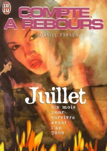 Livrenpoche : Compte à rebours : Juillet - Daniel Parker - Livre