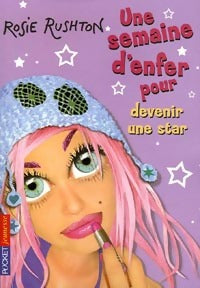 Livrenpoche : Une semaine pour devenir une star - Rosie Rushton - Livre