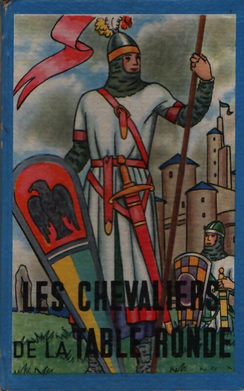 Les chevaliers de la table ronde - X - Livre