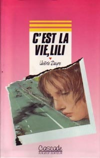 C'est la vie, Lili - Valérie Dayre -  Cascade - Livre