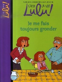 Livrenpoche : Je me fais toujours gronder - Florence Dutruc-Rosset - Livre