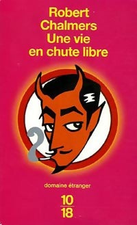 Livrenpoche : Une vie en chute libre - Robert Chalmers - Livre