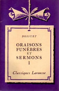 Livrenpoche : Oraisons funèbres et sermons Tome I - Jacques-Bénigne Bossuet - Livre
