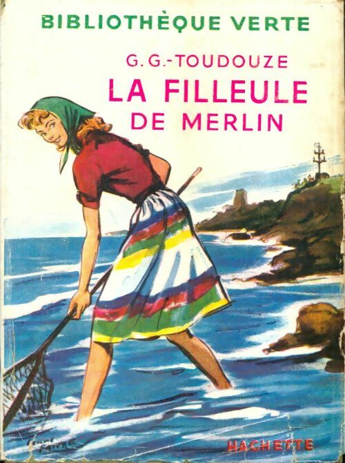 Livrenpoche : La filleule de Merlin - Georges-Gustave Toudouze - Livre
