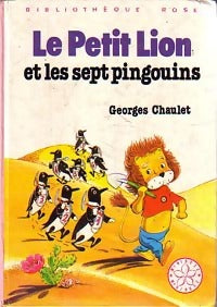 Livrenpoche : Le petit lion et les sept pingouins - Georges Chaulet - Livre