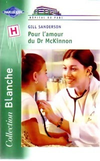 Livrenpoche : Pour l'amour du Dr McKinnon - Gill Sanderson - Livre