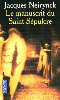 Livrenpoche : Un pape suisse Tome I : Le manuscrit du Saint-Sépulcre - Jacques Neirynck - Livre