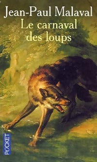Livrenpoche : Le carnaval des loups - Jean-Paul Malaval - Livre
