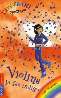 Livrenpoche : L'arc-en-ciel magique : Violine, la fée indigo - Daisy Meadows - Livre