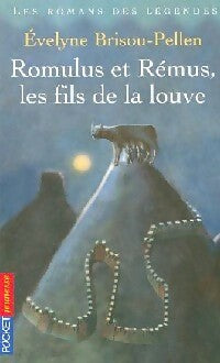 Livrenpoche : Romulus et Rémus, les fils de la louve - Evelyne Brisou-Pellen - Livre