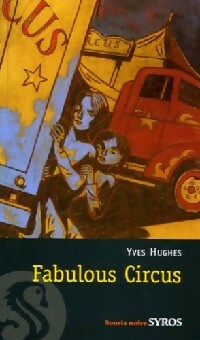 Livrenpoche : Fabulous circus - Yves Hughes - Livre