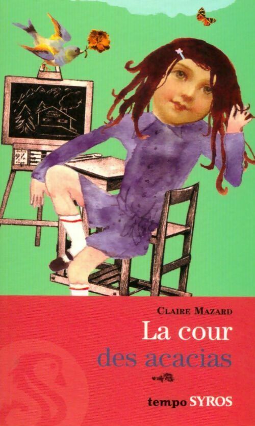 Livrenpoche : La cour des acacias - Claire Mazard - Livre