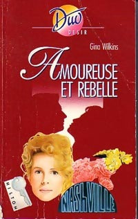 Livrenpoche : Amoureuse et rebelle - Gina Wilkins - Livre