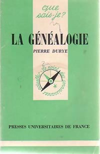 La généalogie - Pierre Durye -  Que sais-je - Livre