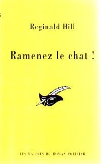 Livrenpoche : Ramenez le chat ! - Reginald Hill - Livre