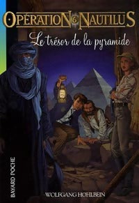 Livrenpoche : Opération Nautilus Tome VI : Le trésor de la pyramide - Wolfgang Hohlbein - Livre