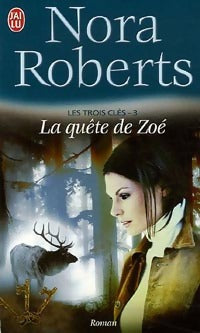 Les trois clés Tome III : La quête de Zoé - Nora Roberts - Livre
