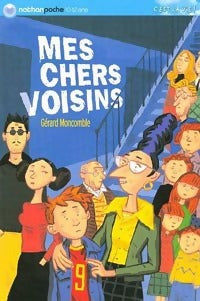 Livrenpoche : Mes chers voisins - Gérard Moncomble - Livre