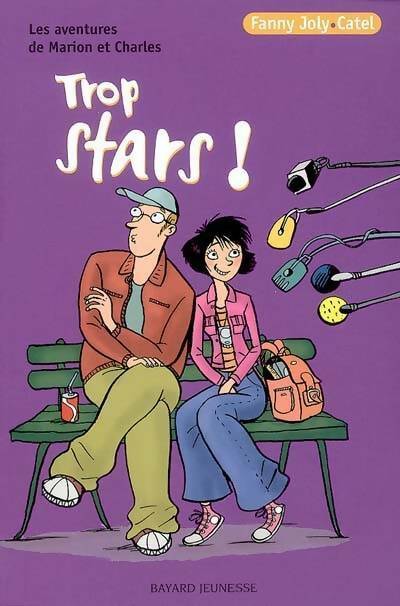 Trop stars ! - Fanny Joly -  Les romans de Marion et Charles - Livre