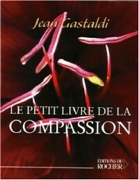 Livrenpoche : Le petit livre de la compassion - Jean Gastaldi - Livre