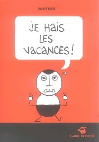 Je hais les vacances - Jean-Marc Mathis -  Petite Poche BD - Livre