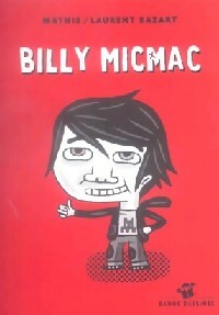 Billy Micmac Tome I - Jean-Marc Mathis -  Petite Poche BD - Livre