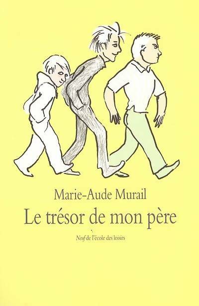 Livrenpoche : Le trésor de mon père - Marie-Aude Murail - Livre