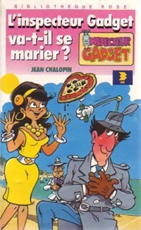 Livrenpoche : L'inspecteur gadget va-t-il se marier ? - Jean Chalopin - Livre