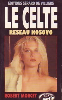Livrenpoche : Réseau Kosovo - Robert Morcet - Livre