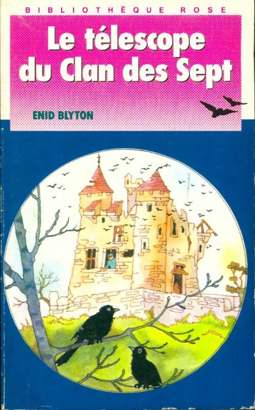 Le télescope du Clan des Sept - Enid Blyton -  Bibliothèque rose (4ème série) - Livre