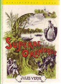 Livrenpoche : Le superbe Orénoque - Jules Verne - Livre