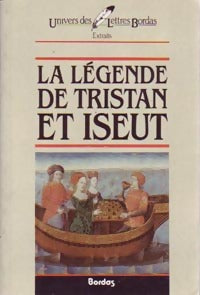 La légende de Tristan et Iseut (extraits) - Anonyme -  Univers des Lettres - Livre