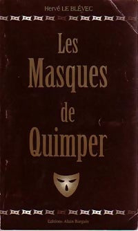 Livrenpoche : Les masques de Quimper - Hervé Le Blévec - Livre