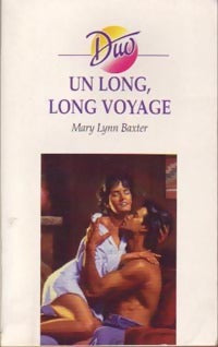 Livrenpoche : Un long, long voyage - Mary Lynn Baxter - Livre