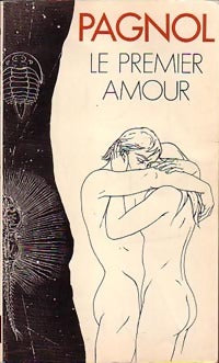 Livrenpoche : Le premier amour - Marcel Pagnol - Livre