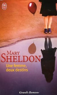 Livrenpoche : Une femme, deux destins - Mary Sheldon - Livre