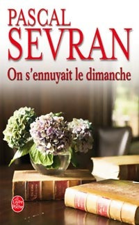 Livrenpoche : Journal Tome V : On s'ennuyait le dimanche - Pascal Sevran - Livre