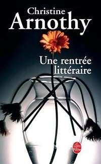 Livrenpoche : Une rentrée littéraire - Christine Arnothy - Livre