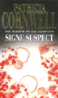Signe suspect - Patricia Daniels Cornwell -  Le Livre de Poche - Livre