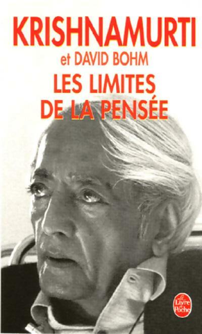 Livrenpoche : Les limites de la pensée - Jiddu Krishnamurti, David Bohm - Livre