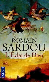 Livrenpoche : L'éclat de Dieu - Romain Sardou - Livre