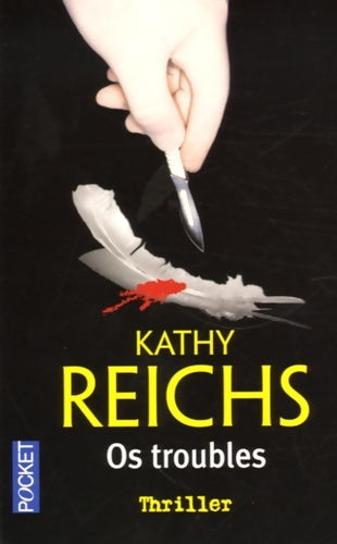 Livrenpoche : Os troubles - Kathy Reichs - Livre