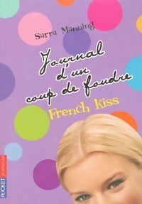 Toi + moi = Coeur : Journal d'un coup de foudre Tome I : French kiss - Sarra Manning -  Pocket jeunesse - Livre