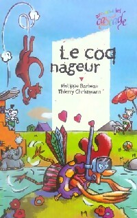 Livrenpoche : Le coq nageur - Philippe Barbeau - Livre